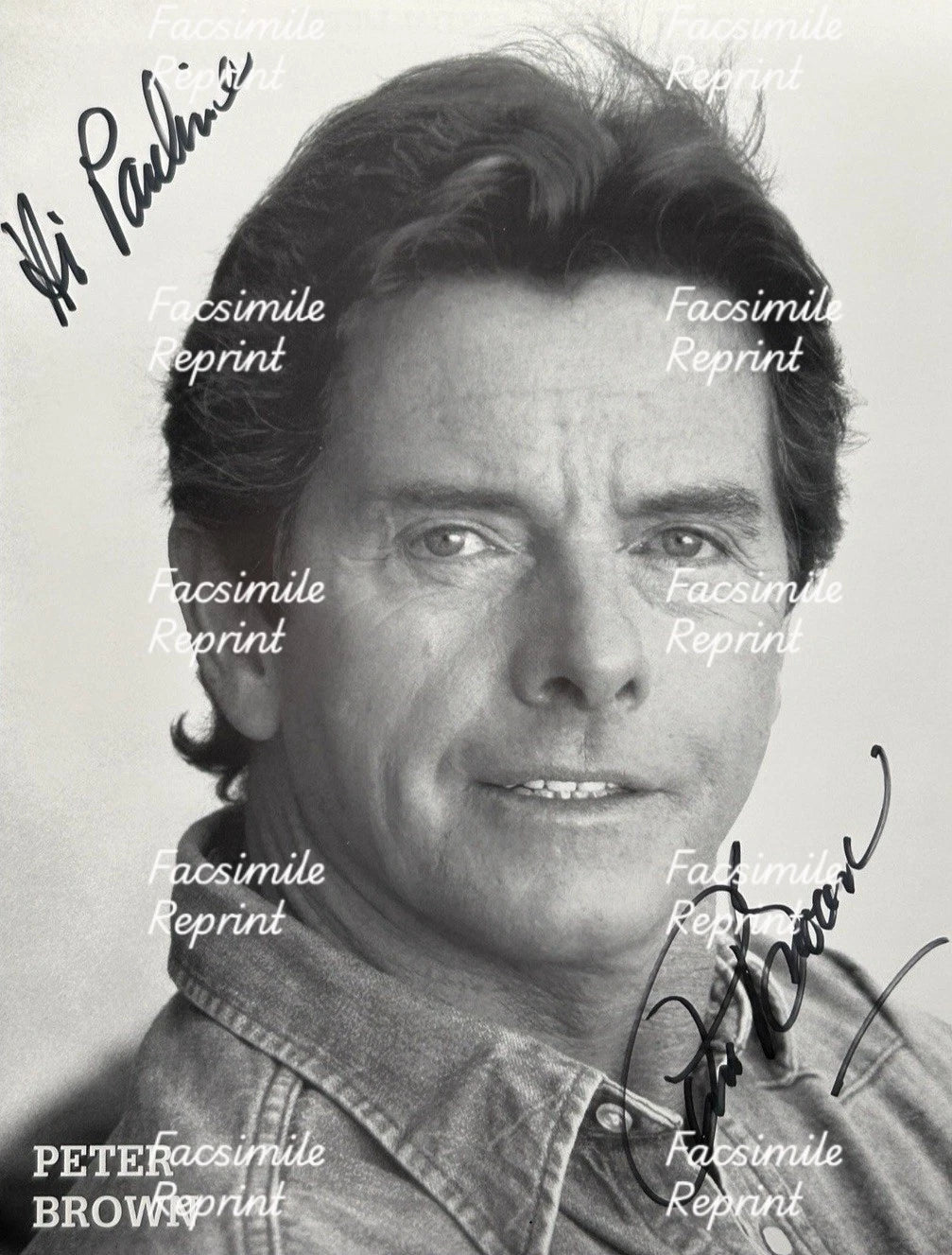 PETER BROWN AMERICAN ACTOR FACSIMILE SIGNED REPRINT VINTAGE PHOTO 8"X11".#4