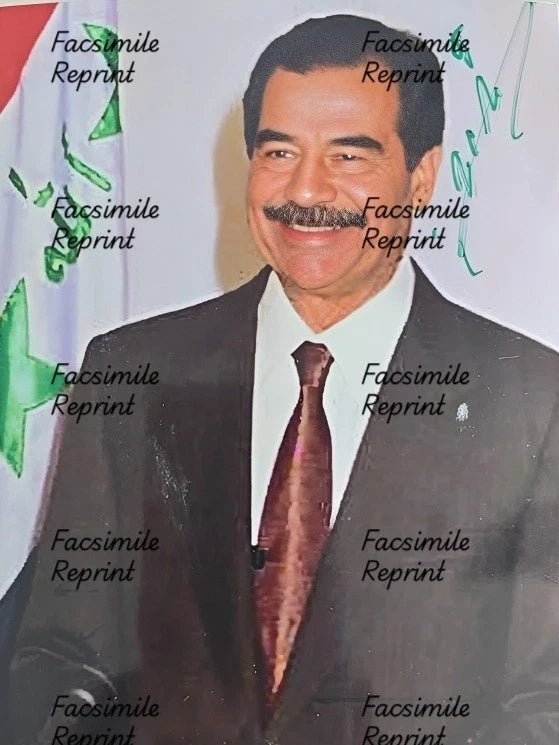 SADDAM HUSSEIN FORMER PRESIDENT IRAQ REPRINT FACSIMILE SIGNED PHOTO 8"X11" #7