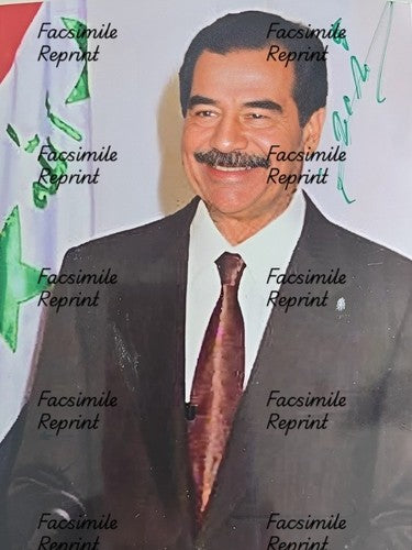 SADDAM HUSSEIN FORMER PRESIDENT IRAQ REPRINT FACSIMILE SIGNED PHOTO 8"X11" #7