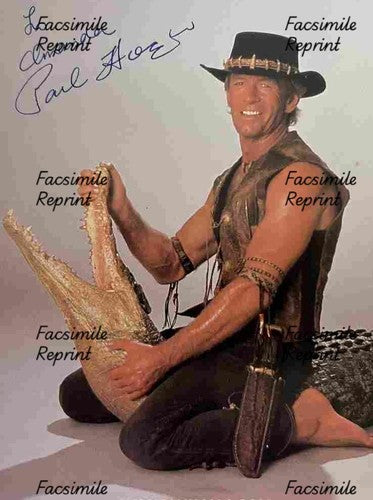 PAUL HOGAN AUSTRALIAN ACTOR COMEDIAN FACSIMILE SIGNED PHOTO 8"x11". #1